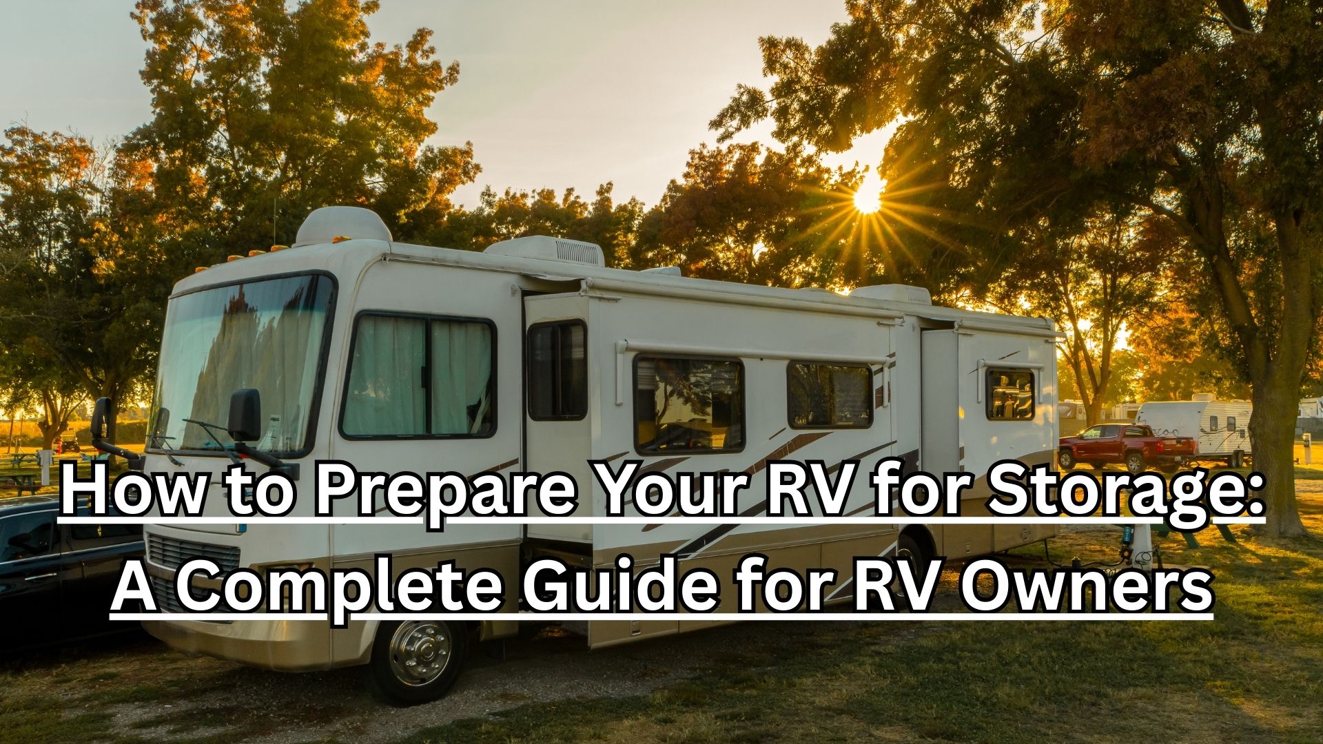 How to Prepare Your RV for Storage