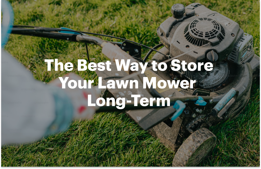 How to Store Mower Safely: Essential Tips for Long-Lasting Care